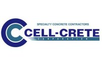 CC SPECIALTY CONCRETE CONTRACTORS CELL-CRETE CORPORATION