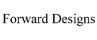FORWARD DESIGNS