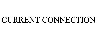 CURRENT CONNECTION