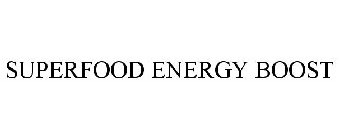 SUPERFOOD ENERGY BOOST