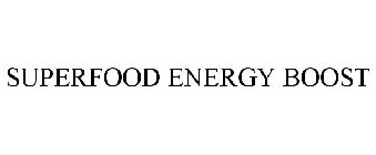 SUPERFOOD ENERGY BOOST