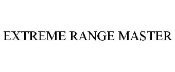 EXTREME RANGE MASTER