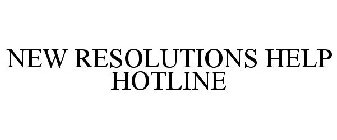 NEW RESOLUTIONS HELP HOTLINE