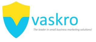 VASKRO THE LEADER IN SMALL BUSINESS MARKETING SOLUTIONS!