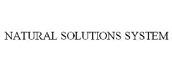 NATURAL SOLUTIONS SYSTEM