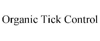 ORGANIC TICK CONTROL