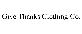 GIVE THANKS CLOTHING CO.