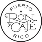 PUERTO RICO RON Y CAFÉ