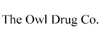 THE OWL DRUG CO.