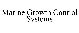 MARINE GROWTH CONTROL SYSTEMS