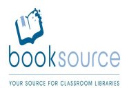 BOOKSOURCE YOUR SOURCE FOR CLASSROOM LIBRARIES