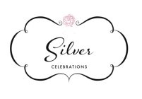 SILVER CELEBRATIONS