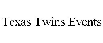 TEXAS TWINS EVENTS