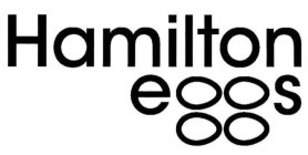 HAMILTON EGGS