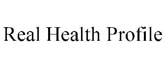 REAL HEALTH PROFILE