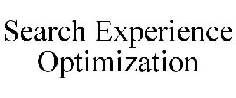 SEARCH EXPERIENCE OPTIMIZATION