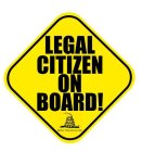LEGAL CITIZEN ON BOARD! DON'T TREAD ON ME