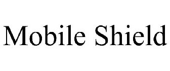 MOBILE SHIELD
