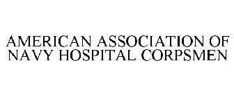 AMERICAN ASSOCIATION OF NAVY HOSPITAL CORPSMEN