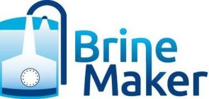 BRINE MAKER