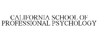 CALIFORNIA SCHOOL OF PROFESSIONAL PSYCHOLOGY