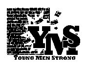 YMS YOUNG MEN STRONG