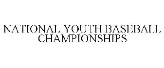 NATIONAL YOUTH BASEBALL CHAMPIONSHIPS