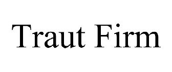 TRAUT FIRM