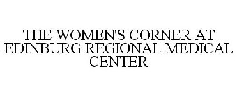 THE WOMEN'S CORNER AT EDINBURG REGIONALMEDICAL CENTER