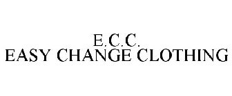 E.C.C. EASY CHANGE CLOTHING