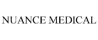 NUANCE MEDICAL