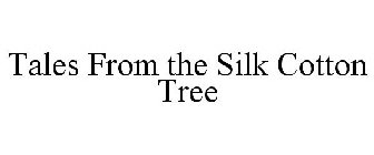 TALES FROM THE SILK COTTON TREE