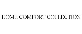 HOME COMFORT COLLECTION