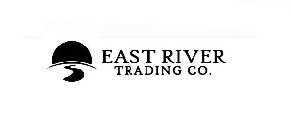 EAST RIVER TRADING CO.
