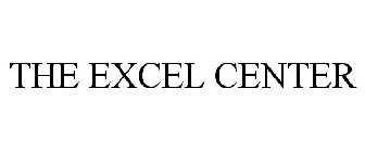 THE EXCEL CENTER