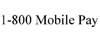 1-800 MOBILE PAY
