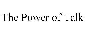 THE POWER OF TALK