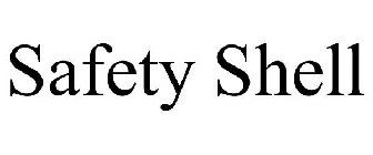SAFETY SHELL