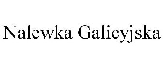 NALEWKA GALICYJSKA