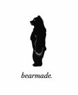 BEARMADE.