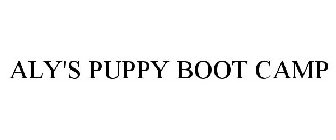 ALY'S PUPPY BOOT CAMP