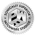 P W R SONICALLY SUPERIOR PATCHWERK STUDIOS