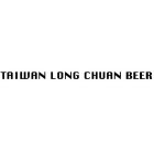 TAIWAN LONG CHUAN BEER