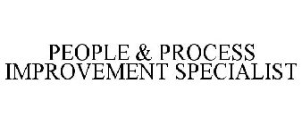 PEOPLE & PROCESS IMPROVEMENT SPECIALIST