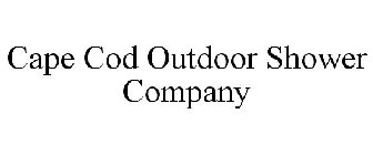 CAPE COD OUTDOOR SHOWER COMPANY