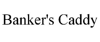 BANKER'S CADDY