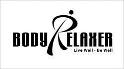 BODY RELAXER LIVE WELL· BE WELL