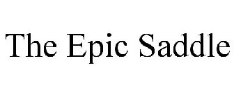 THE EPIC SADDLE