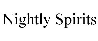 NIGHTLY SPIRITS
