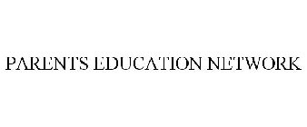 PARENTS EDUCATION NETWORK